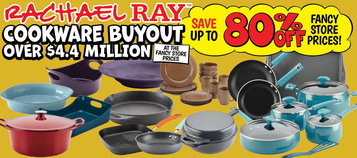 Rachel Ray Cookware Buyout up to 80% off their prices!