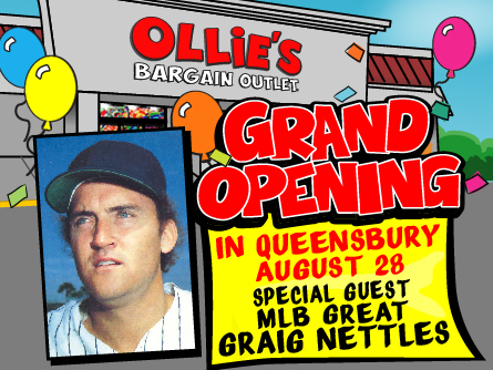 Ollie's - Thanks to MLB Great, Graig Nettles, for SWINGING