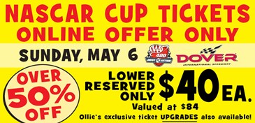 EXCLUSIVE Offer: Dover NASCAR Cup Tix 5/6/18